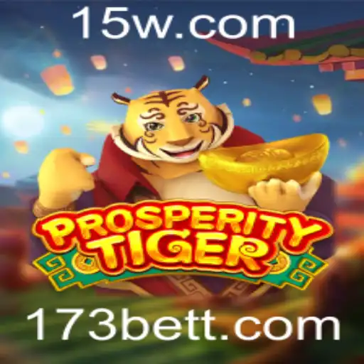 ProsperityTiger: A emocionante experiência de jogo e apostas com 173 Bet