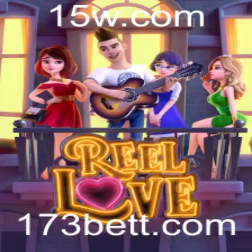 Explorando o Mundo do Jogo ReelLove: A Emoção das Apostas 173 Bet